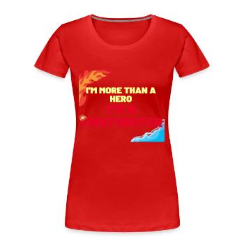 EIN FEUERWEHRMANN MEHR ALS EIN HELD - Frauen Premium Bio T-Shirt - Rot - Vorne - Mia (176cm)