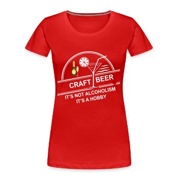 Beer Wine Whiskey Schnapps Alcohol - Women's Premium Organic T-Shirt - red - Front - Mia (176cm)