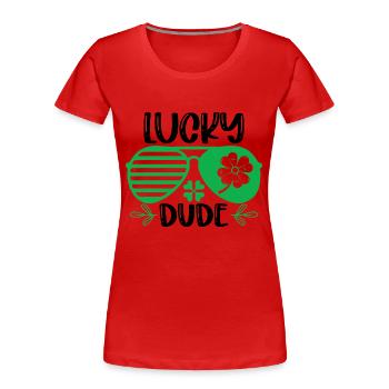 Lucky Dude St. Patricks Day - Frauen Premium Bio T-Shirt - Rot - Vorne - Mia (176cm)