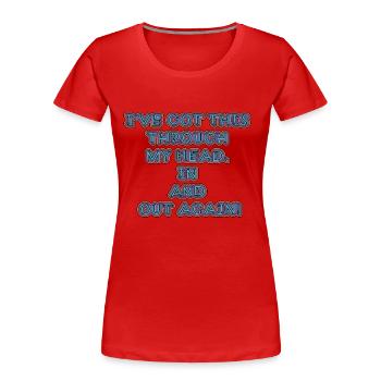 Design drôle et non réfléchi / dictons drôles - T-shirt bio Premium Femme - rouge - Devant - Mia (176cm)