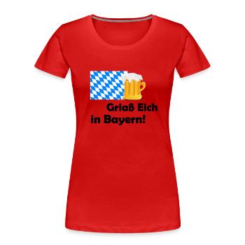 Griaß Eich - Bayern Heimatliebe - Frauen Premium Bio T-Shirt - Rot - Vorne - Mia (176cm)