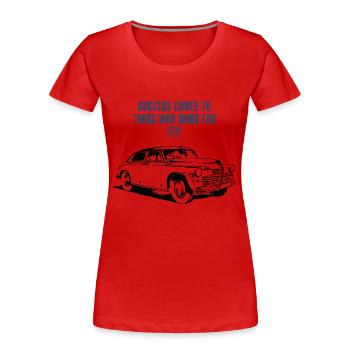 Le succès grâce au dévouement et au travail acharné - T-shirt bio Premium Femme - rouge - Devant - Mia (176cm)