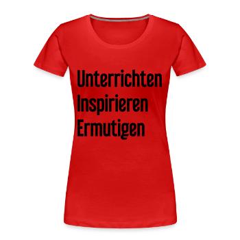 Teaching Inspiring Encouraging - Women's Premium Organic T-Shirt - red - Front - Mia (176cm)