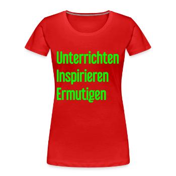 Teaching Inspiring Encouraging - Women's Premium Organic T-Shirt - red - Front - Mia (176cm)