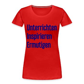 Teaching Inspiring Encouraging - Women's Premium Organic T-Shirt - red - Front - Mia (176cm)