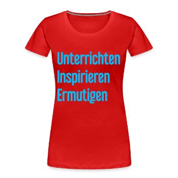 Teaching Inspiring Encouraging - Women's Premium Organic T-Shirt - red - Front - Mia (176cm)