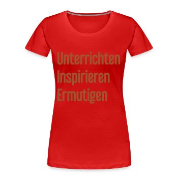 Teaching Inspiring Encouraging - Women's Premium Organic T-Shirt - red - Front - Mia (176cm)