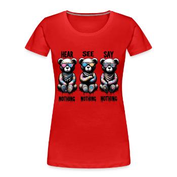 Hear See Say Nothing - Women's Premium Organic T-Shirt - red - Front - Mia (176cm)