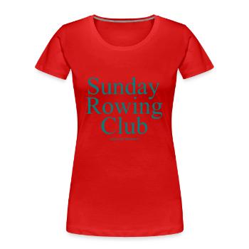 Sunday Rowing Club - Rudern - Ruderer - Ruderin - Frauen Premium Bio T-Shirt - Rot - Vorne - Mia (176cm)