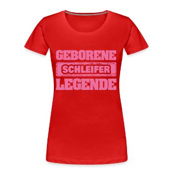 Beruf Schleifer - Frauen Premium Bio T-Shirt - Rot - Vorne - Mia (176cm)