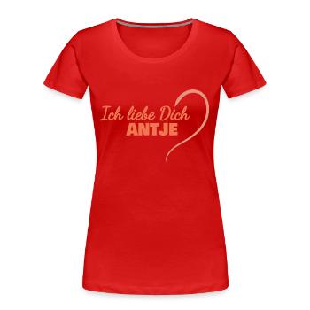 Cadeau pour Antje - T-shirt bio Premium Femme - rouge - Devant - Mia (176cm)