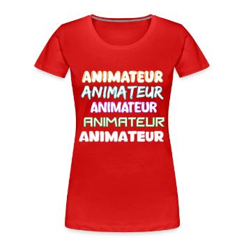 Animateur en tant que métier - T-shirt bio Premium Femme - rouge - Devant - Mia (176cm)
