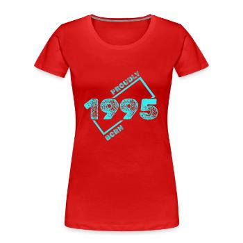 Né en 1995 - T-shirt bio Premium Femme - rouge - Devant - Mia (176cm)