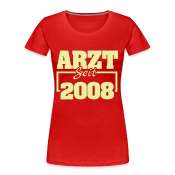 Chefarzt 2008 - Frauen Premium Bio T-Shirt - Rot - Vorne - Mia (176cm)