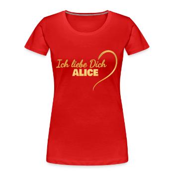 LoveYou Alice - T-shirt bio Premium Femme - rouge - Devant - Mia (176cm)