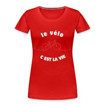 Radfahren ist Leben,Radfahren,Radfahrer,Radfahren - Frauen Premium Bio T-Shirt - Rot - Vorne - Mia (176cm)