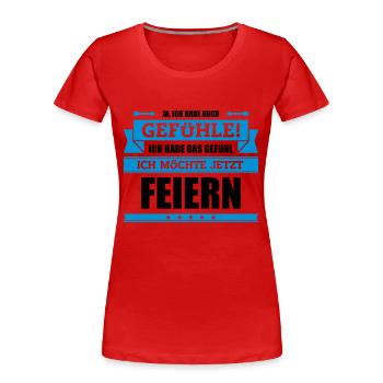 Lustiger Party Spruch - Frauen Premium Bio T-Shirt - Rot - Vorne - Mia (176cm)