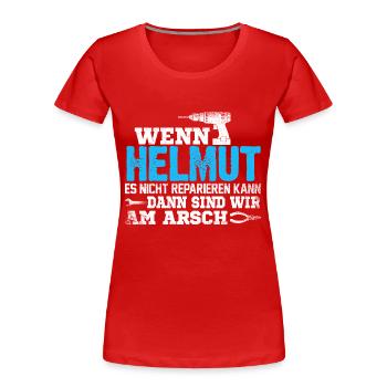 HELMUT - kann es reparieren - Frauen Premium Bio T-Shirt - Rot - Vorne - Mia (176cm)