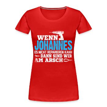 JOHANNES - kann es reparieren - Frauen Premium Bio T-Shirt - Rot - Vorne - Mia (176cm)