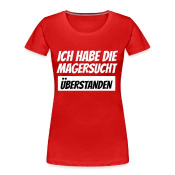 ich habe die Magersucht überstanden - Frauen Premium Bio T-Shirt - Rot - Vorne - Mia (176cm)