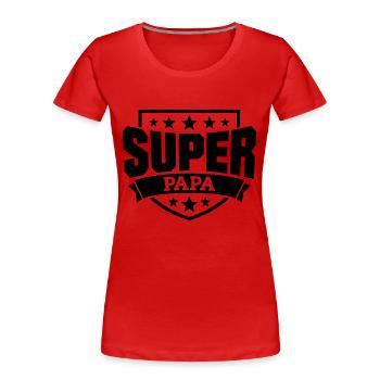 Super Papa - Frauen Premium Bio T-Shirt - Rot - Vorne - Mia (176cm)