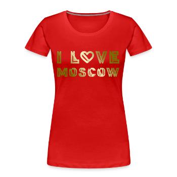 I Love Moskau - Frauen Premium Bio T-Shirt - Rot - Vorne - Mia (176cm)