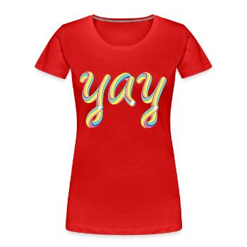 Yay - Schriftzug in Regenbogenfarben - Frauen Premium Bio T-Shirt - Rot - Vorne - Mia (176cm)