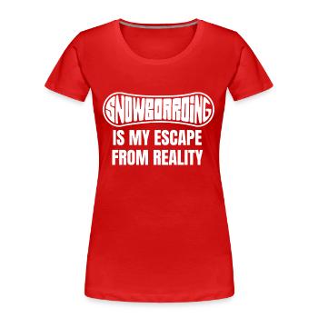 Snowboard Winter Sports Snowboarder Saying - Women's Premium Organic T-Shirt - red - Front - Mia (176cm)