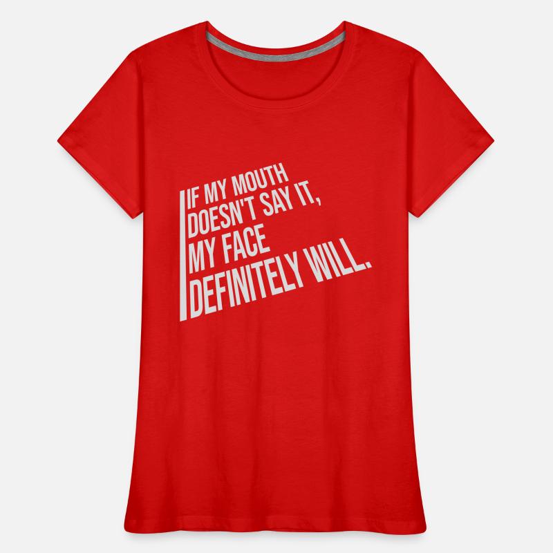 Mon visage le fera certainement T-shirt bio Premium Femme