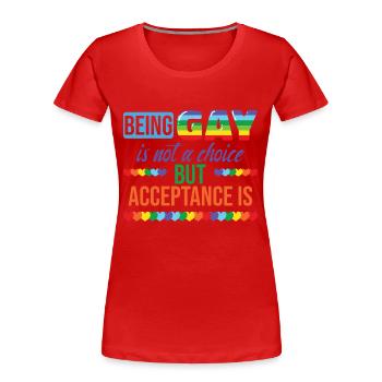 Schwules Zitat LGBT - Frauen Premium Bio T-Shirt - Rot - Vorne - Mia (176cm)