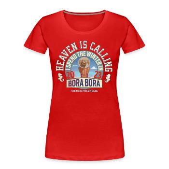 I spend the winter in BORA BORA - Women's Premium Organic T-Shirt - red - Front - Mia (176cm)