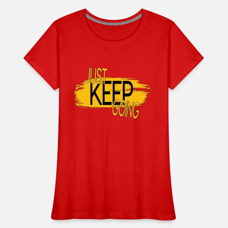 CONTINUEZ SIMPLEMENT T-shirt bio Premium Femme