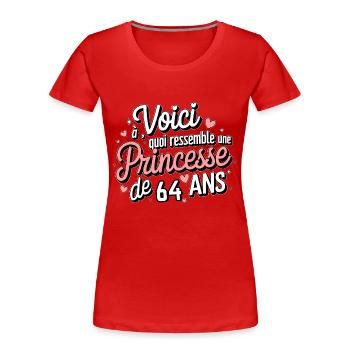 Princesse 64 Ans - T-shirt bio Premium Femme - rouge - Devant - Mia (176cm)