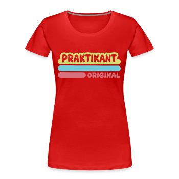 Praktikant als Vorname - Frauen Premium Bio T-Shirt - Rot - Vorne - Mia (176cm)