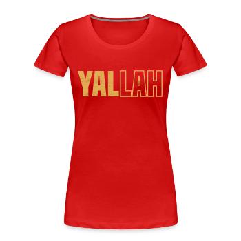 Yallah Habibi - Women's Premium Organic T-Shirt - red - Front - Mia (176cm)