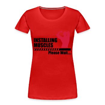 Installing Muscle - Funny gym - Women's Premium Organic T-Shirt - red - Front - Mia (176cm)