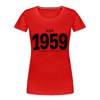 EST. 1959 Nineteen Fifty Nine - Frauen Premium Bio T-Shirt - Rot - Vorne - Mia (176cm)