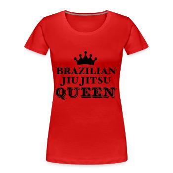 brazilian jiu jitsu bjj queen - T-shirt bio Premium Femme - rouge - Devant - Mia (176cm)