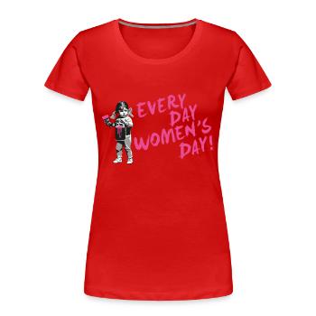 JEDEN TAG FRAUENTAG – Internationaler Frauentag - Frauen Premium Bio T-Shirt - Rot - Vorne - Mia (176cm)