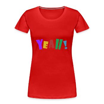 YEAH! - Frauen Premium Bio T-Shirt - Rot - Vorne - Mia (176cm)