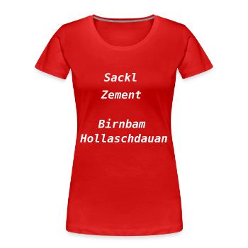 bayerischer Fluch - Frauen Premium Bio T-Shirt - Rot - Vorne - Mia (176cm)