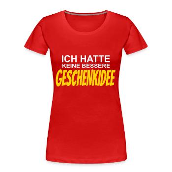 Beste Geschenkidee - Frauen Premium Bio T-Shirt - Rot - Vorne - Mia (176cm)