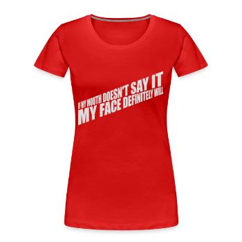Mon visage le fera certainement - T-shirt bio Premium Femme - rouge - Devant - Mia (176cm)