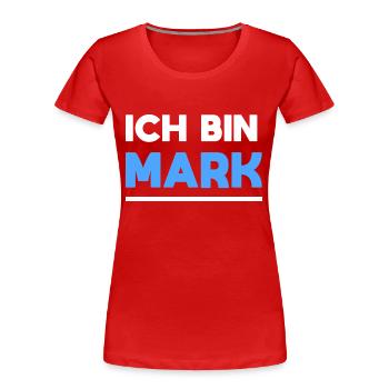 Mark Name Spruch für stolze Marks - Frauen Premium Bio T-Shirt - Rot - Vorne - Mia (176cm)