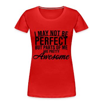 Je ne suis peut-être pas parfait - T-shirt bio Premium Femme - rouge - Devant - Mia (176cm)