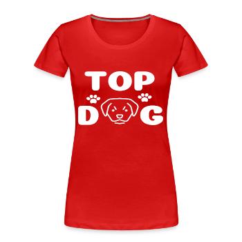 Top Dog - Women's Premium Organic T-Shirt - red - Front - Mia (176cm)