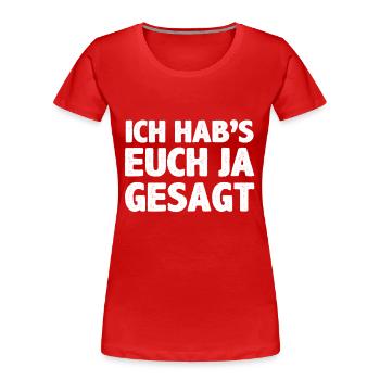Je vous l’avais bien dit - T-shirt bio Premium Femme - rouge - Devant - Mia (176cm)