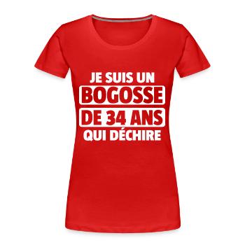 bogosse de 34 ans qui déchire / homme de 34 ans - T-shirt bio Premium Femme - rouge - Devant - Mia (176cm)
