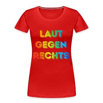Laut gegen rechts Nr 08 - Frauen Premium Bio T-Shirt - Rot - Vorne - Mia (176cm)