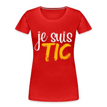 Je Suis TIC - Déguisement 2 Personnes -TIC Et TAC - T-shirt bio Premium Femme - rouge - Devant - Mia (176cm)